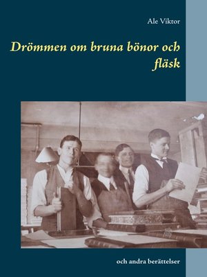 cover image of Drömmen om bruna bönor och fläsk